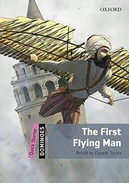 Dominoes Second Edition Level Quick Starter - the First Flying Man with Audio Mp3 Pack