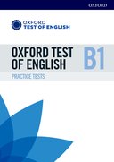 Oxford Test of English: B1. Practice Tests