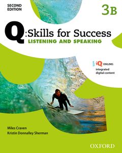 Q: Skills for Success Second Edition 3 Listening & Speaking Student´s Book B
