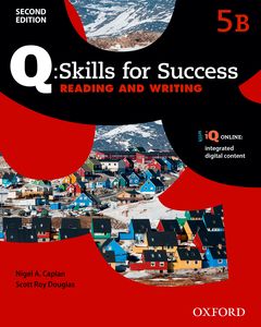 Q: Skills for Success Second Edition 5 Reading & Writing Student´s Book B