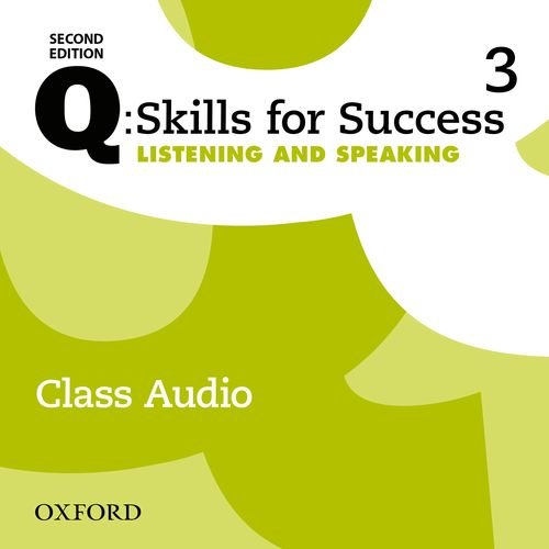 Q: Skills for Success Second Edition 3 Listening & Speaking Class Audio CDs /3/