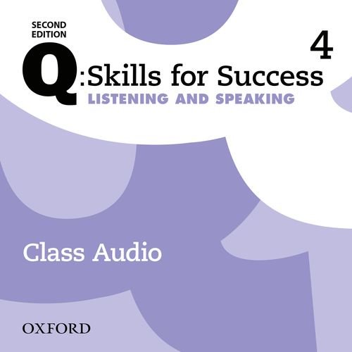 Q: Skills for Success Second Edition 4 Listening & Speaking Class Audio CDs /4/