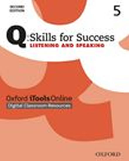 Q: Skills for Success Second Edition 5 Listening & Speaking iTools Online