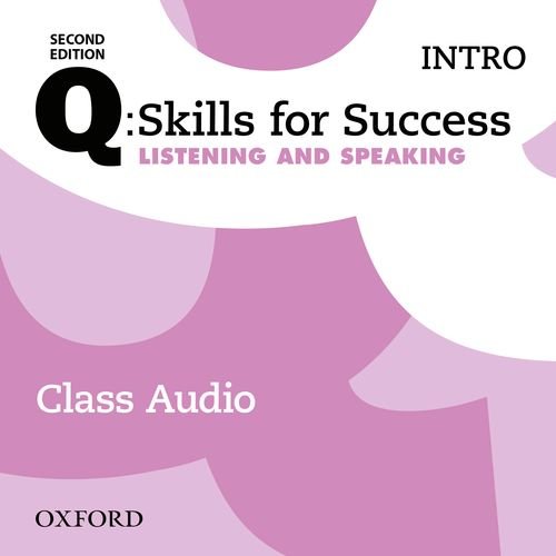 Q: Skills for Success Second Edition Intro Listening & Speaking Class Audio CDs /2/