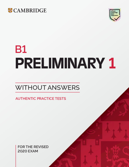 B1 Preliminary 1 for revised exam from 2020 Student's Book without answers