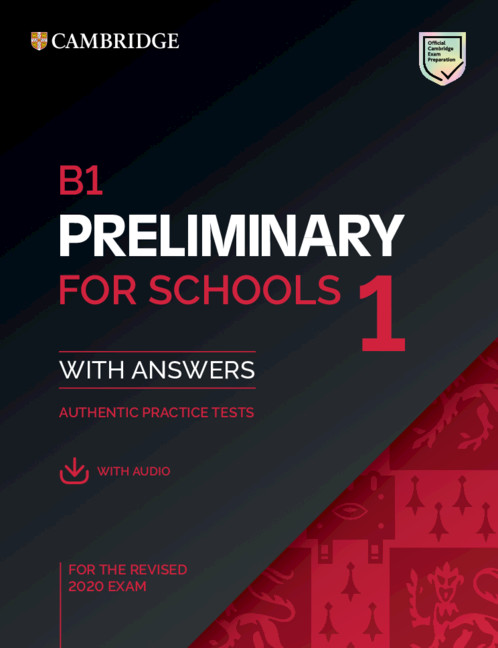 B1 Preliminary for Schools 1 for revised exam from 2020 Student's Book with Answers with Audio