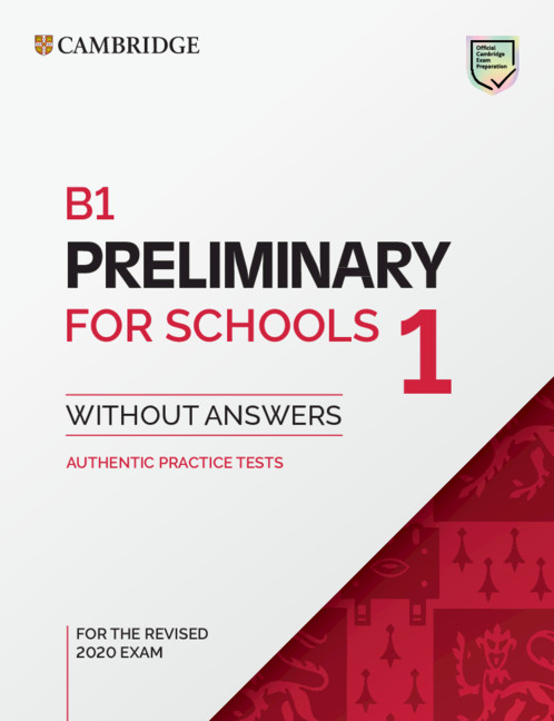 B1 Preliminary for Schools 1 for revised exam from 2020 Student's Book without answers