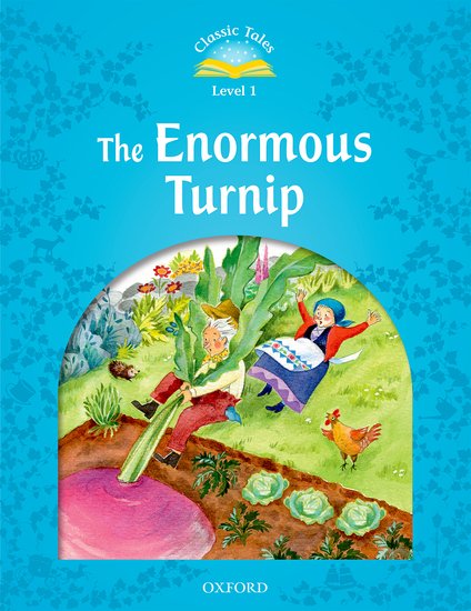Classic Tales Second Edition Level 1 the Enormous Turnip