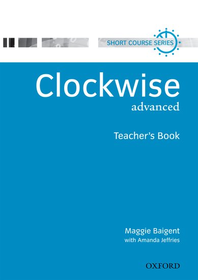 Clockwise Advanced Teacher´s Book