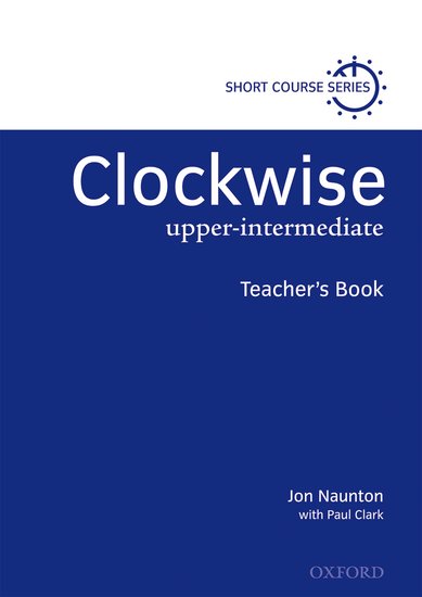 Clockwise Upper Intermediate Teacher´s Book