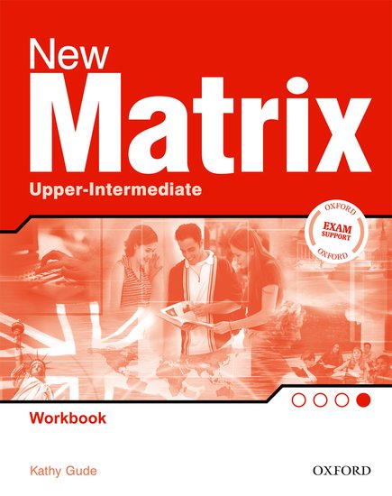 New Matrix Upper Intermediate Workbook International Edition