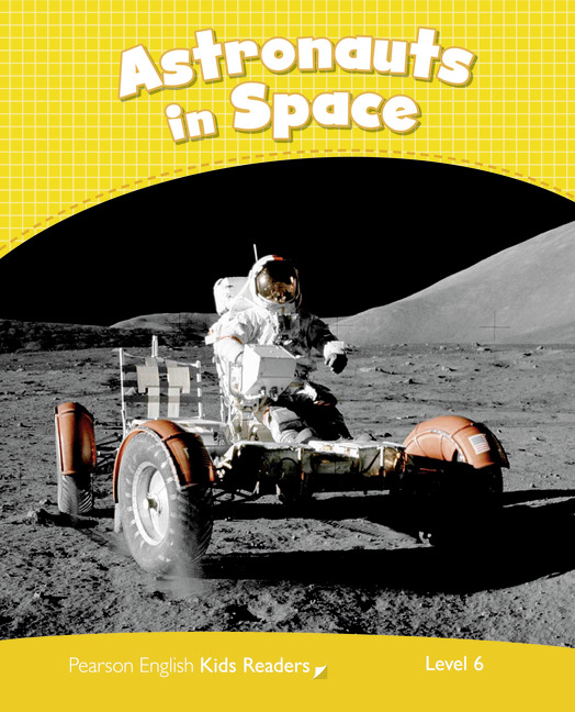 Pearson English Kids Readers: Level 6 Astronauts in Space CLIL
