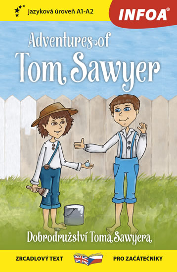 Dobrodružství Toma Sawyera / Adventures of Tom Sawyer - Zrcadlová četba (A1-A2)