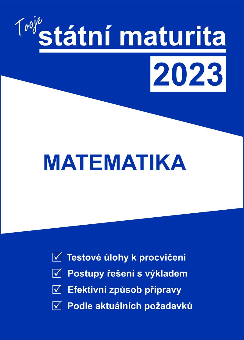 Tvoje státní maturita 2023 - Matematika