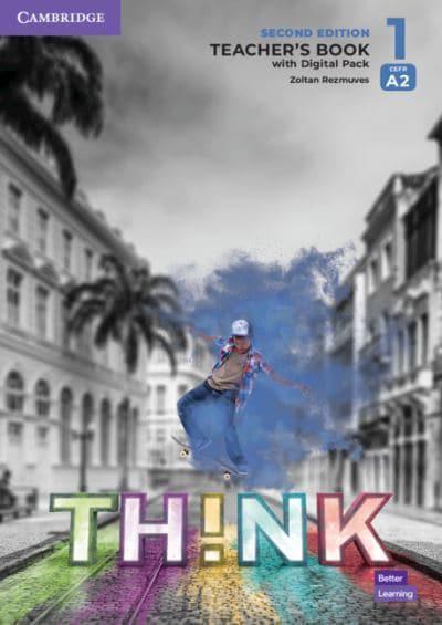 Think 2nd Edition 1 Teacher´s Book with Digital Pack