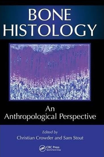 Bone Histology : An Anthropological Perspective