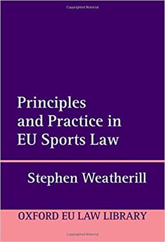 Principles and Practice in EU Sports Law (Oxford European Union Law Library) 1st Edition