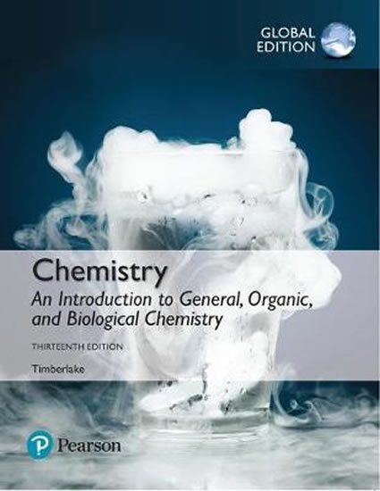 Chemistry: An Introduction to General, Organic, and Biological Chemistry,