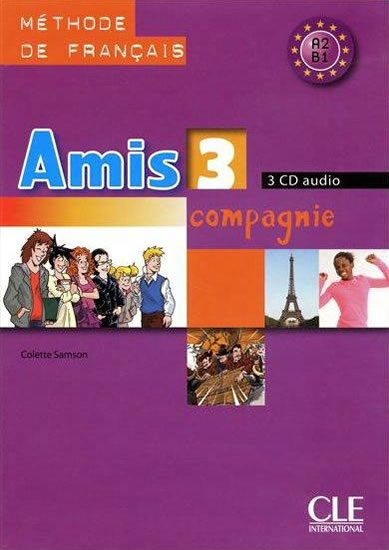 Amis et compagnie 3: CD audio pour la classe (3)