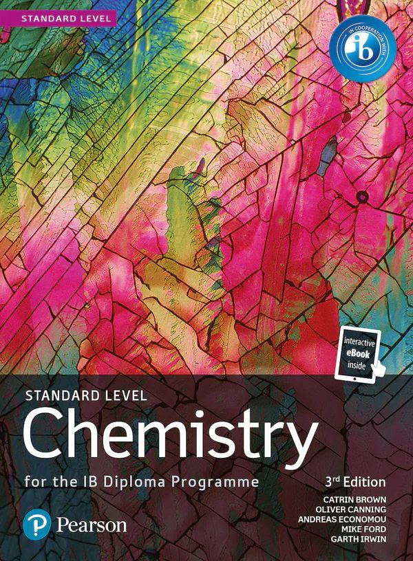 Pearson Chemistry for the IB Diploma Standard Level, 3rd edition