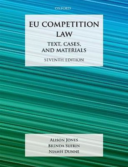 Jones & Sufrin´s EU Competition Law : Text, Cases, and Materials