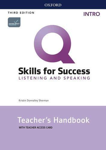 Q Skills for Success Intro Listening & Speaking Teacher´s Handbook with Teacher´s Access Card, 3rd