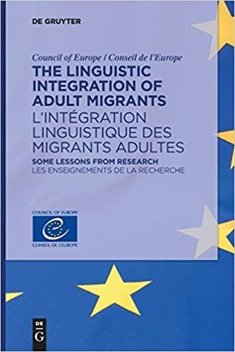 The Linguistic Integration of Adult Migrants / L´intégration linguistique des migrants adultes
