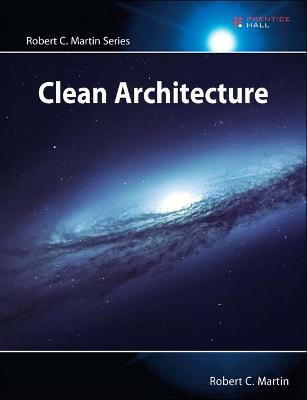 Clean Architecture: A Craftsman´s Guide to Software Structure and Design