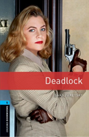 Oxford Bookworms Library New Edition 5 Deadlock