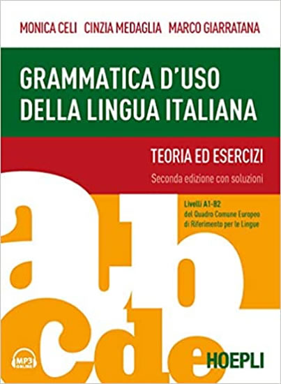 Grammatica d´uso della lingua italiana. Teoria ed esercizi. Livelli A1-B2