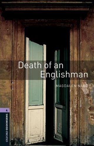 Oxford Bookworms Library New Edition 4 Death of an Englishman
