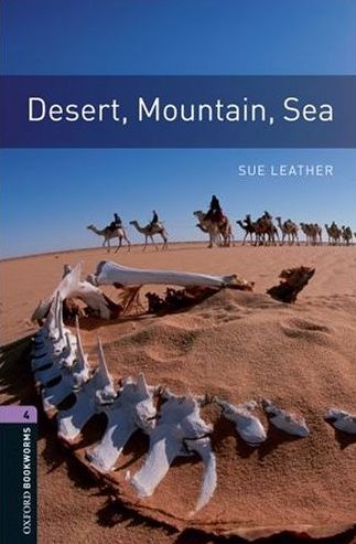 Oxford Bookworms Library New Edition 4 Desert Mountain Sea