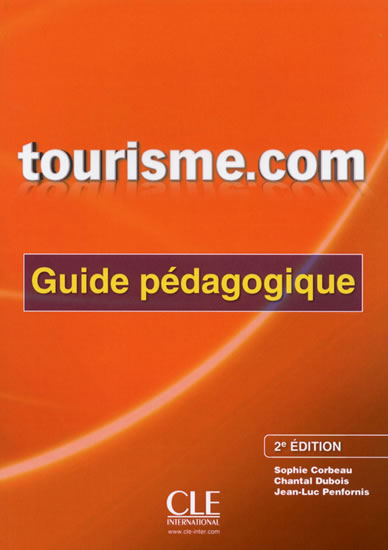 Tourisme.com: Guide pédagogique 2. édition