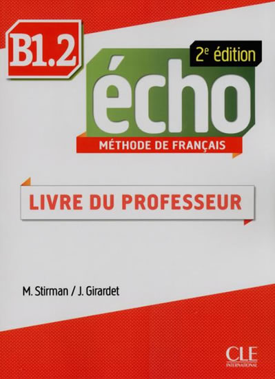Écho B1.2: Guide pédagogique, 2ed