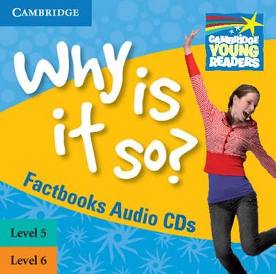 Cambridge Factbooks: Why is it so? Level 5 - 6 Audio CDs (2)