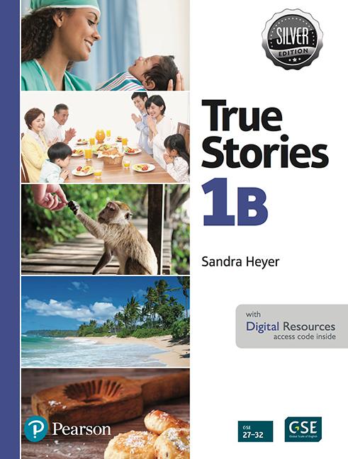 True Stories 1B Student Book with Essential Online Resources Pack, Silver Edition (2e)