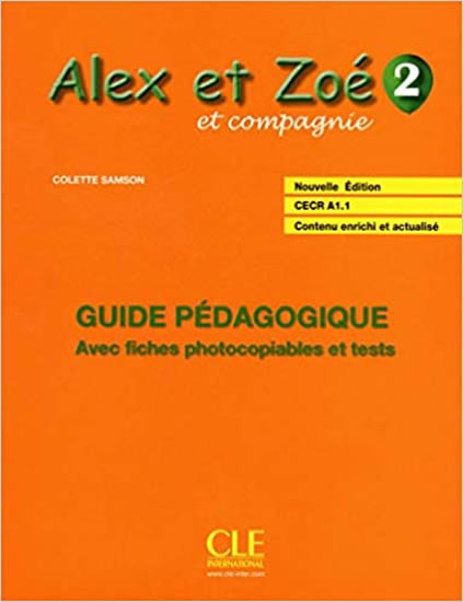Alex et Zoé 2: Guide pédagogique