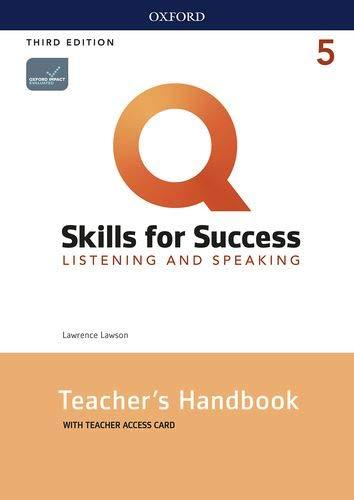 Q Skills for Success 5 Listening & Speaking Teacher´s Handbook with Teacher´s Access Card, 3rd