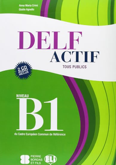 DELF Actif B1 Tous Publics + 2 Audio CDs