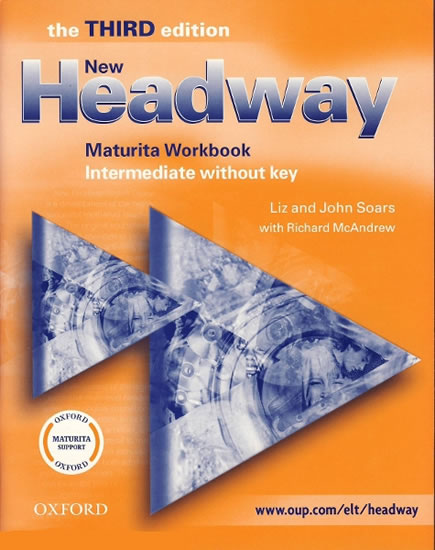New Headway Intermediate Maturita Workbook Without Key (3rd)