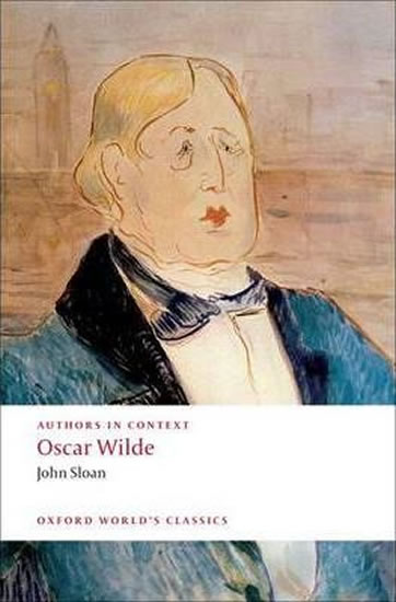 Authors in Context: Oscar Wilde (Oxford World´s Classics New Edition)