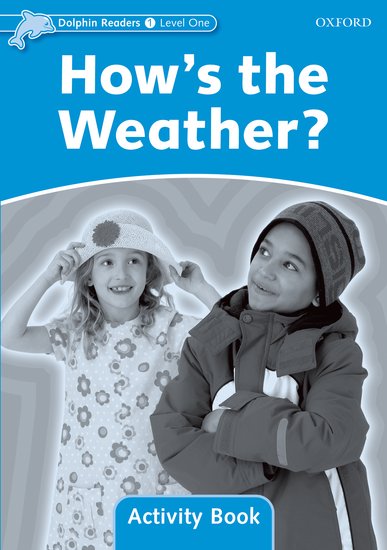 Dolphin Readers 1 - How´s the Weather? Activity Book