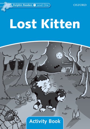 Dolphin Readers 1 - Lost Kitten Activity Book