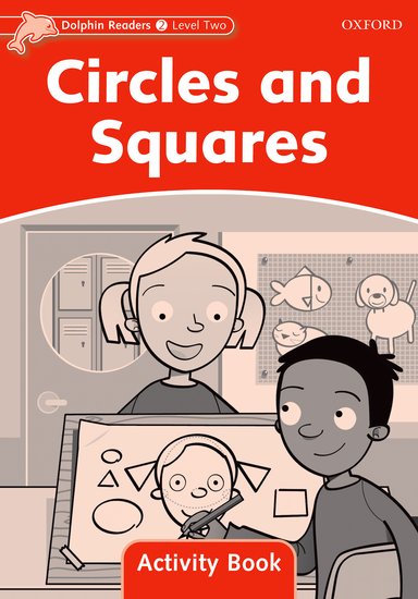 Dolphin Readers 2 - Circles and Squares Activity Book
