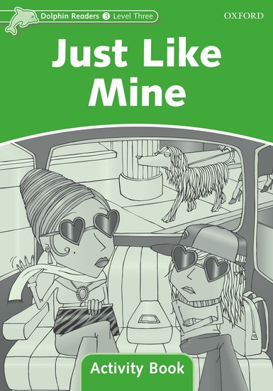 Dolphin Readers 3 - Just Like Mine Activity Book