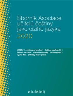 Sborník Asociace učitelů češtiny jako cizího jazyka (AUČCJ) 2020