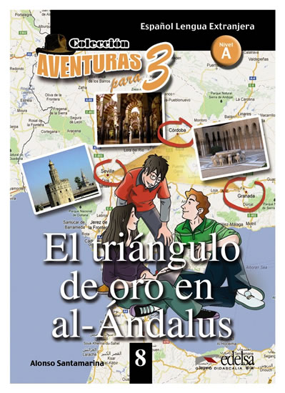 Colección Aventuras para 3/A: El triángulo de oro en al-Andalus + Free audio download (book 8)