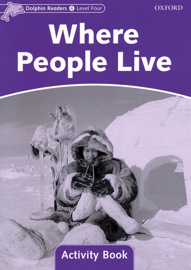 Dolphin Readers 4 - Where People Live Activity Book