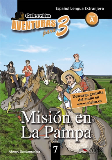 Colección Aventuras para 3/A Misión en la Pampa + Free audio download (book 7)