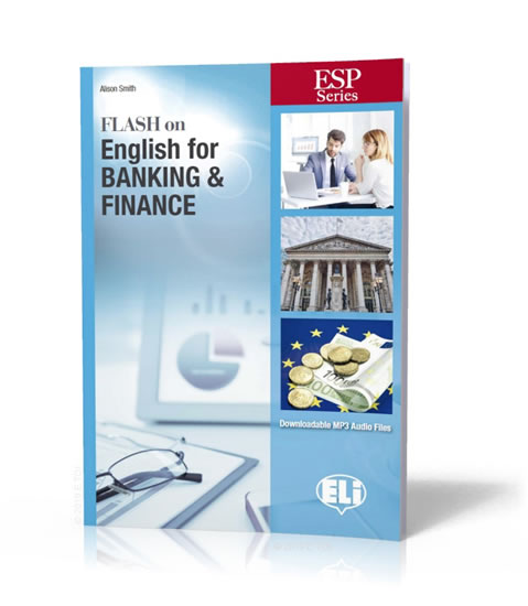 ESP Series: Flash on English for Banking & Finance - Student´s Book with Downloadable Audio and Answer Key